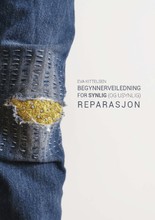Last inn bildet i Galleri-visningsprogrammet, PDF Booklet: Beginner's Guide for Visible (and Invisible) Repair by Eva Kittelsen DOWNLOAD