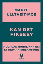Last inn bildet i Galleri-visningsprogrammet, Bok, Kan det fikses?, Marte Ulltveit-Moe