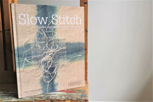 Load image into Gallery viewer, Bok, Slow Stitch, Mindful and contemplative textile art, Claire Wellesley-Smith, engelsk