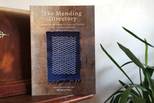 Last inn bildet i Galleri-visningsprogrammet, Bok, The Mending Directory, over 50 modern stitch patterns for visible repairs av Erin Eggenburg (Engelsk)
