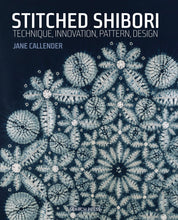 Load image into Gallery viewer, Bok, Stitched Shibori, Technique, innovation, pattern, design. Jane Callender (engelsk)
