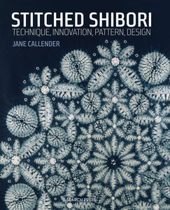 Bok, Stitched Shibori, Technique, innovation, pattern, design. Jane Callender (engelsk)