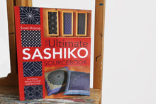 Last inn bildet i Galleri-visningsprogrammet, Bok, The Ultimate SASHIKO Sourcebook, Susan Briscoe (engelsk)
